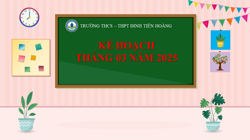 <a href="/ke-hoach-nha-truong/ke-hoach-thang-032025/ctfull/96262/524187">Kế hoạch tháng 03/2025</a>