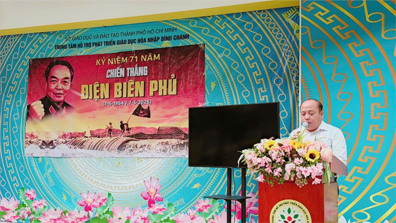 Trung tâm HTPT GDHN Bình Chánh đã tổ chức kỷ niệm 71 năm Chiến thắng lịch sử Điện Biên Phủ