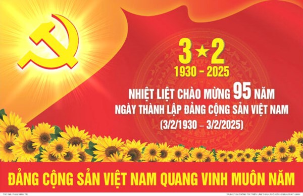 Chín mươi lăm năm Đảng Cộng sản Việt Nam - Khúc tráng ca của độc lập, tự do và hạnh phúc.