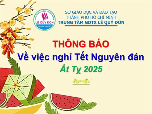 Thông báo Về việc nghỉ Tết Nguyên đán Ất Tỵ 2025