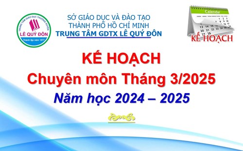 Kế hoạch Chuyên môn Tháng 3/2025 - Năm học 2024 – 2025