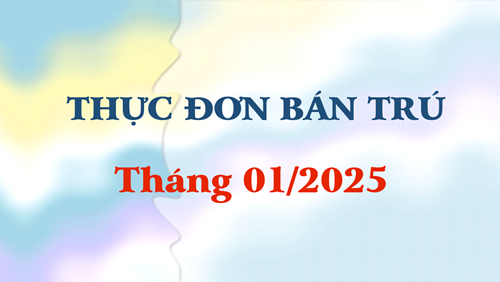 Thực đơn bán trú tháng 01/2025