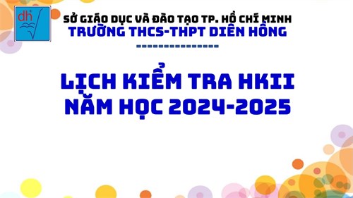 Lịch kiểm tra HKII Năm học 2024-2025