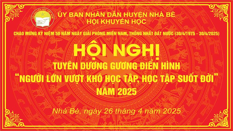 Hội nghị tuyên dương Gương điển hình năm 2025 - Hội khuyến học Huyện Nhà Bè tổ chức