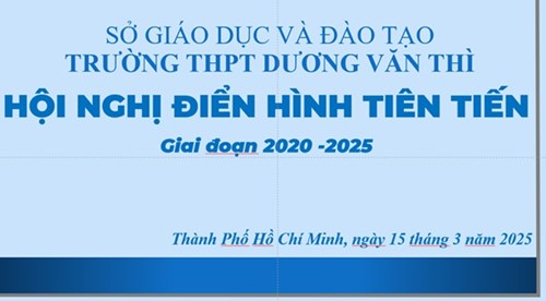 Hội nghị điển hình tiên tiến giai đoạn 2020 - 2025 của trường thpt dương văn thì