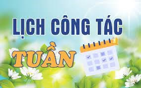 Lịch công tác tuần từ ngày 24/03/2025 đến ngày 30/03/2025