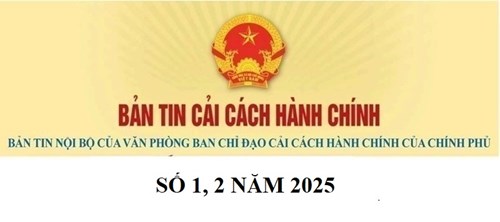Bản tin cải cách hành chính số 01, 02 năm 2025
