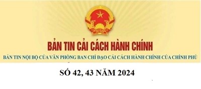Bản tin cải cách hành chính số 42, 43 năm 2024
