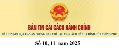 Bản tin cải cách hành chính số 10, 11 năm 2025