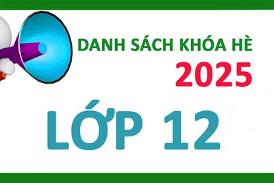 Danh sách khóa sinh hoạt hè khối 12