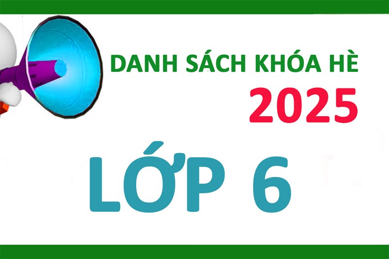 <a href="/tuyen-sinh-2025/danh-sach-khoa-he-khoi-6/ctfull/88939/529794">Danh sách khóa hè khối 6</a>