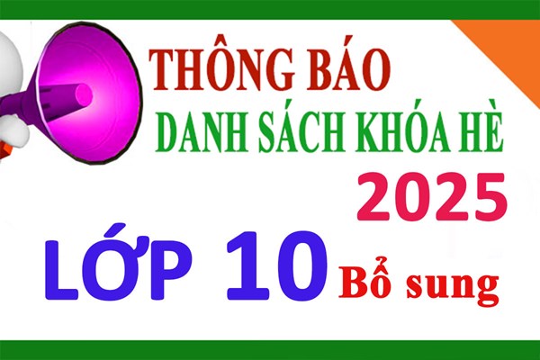 Danh sách khóa sinh hoạt hè khối 10 (BỔ SUNG)