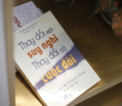 [Giới thiệu sách]  Thay đổi một suy nghĩ thay đổi cả cuộc đời – Hoàng Khải Đoàn