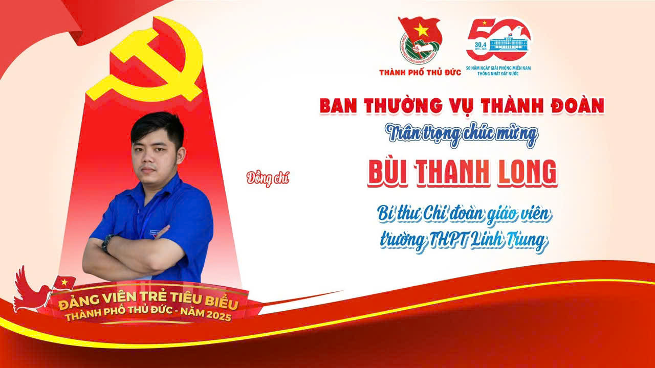 Trường THPT Linh Trung chúc mừng “Đảng viên trẻ tiêu biểu TP. Thủ Đức”
