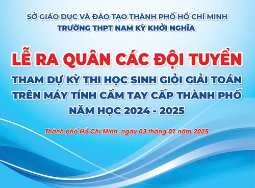 Lễ ra quân các đội tuyển tham dự kỳ thi học sinh giỏi giải toán trên máy tính cầm tay cấp thành phố