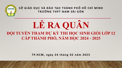 Lễ ra quân đội tuyển tham dự kỳ thi học sinh giỏi lớp 12, cấp thành phố, năm học 2024 - 2025