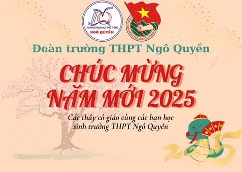 Đoàn trường thpt ngô quyền gửi lời chúc đến các quý thầy cô, các bạn học sinh nhân dịp năm mới