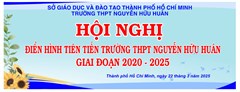 Hội nghị điển hình tiên tiến Trường THPT Nguyễn Hữu Huân giai đoạn 2020-2025