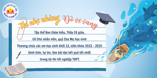Lời chúc các em học sinh khối 12 niên khóa 2022 - 2025