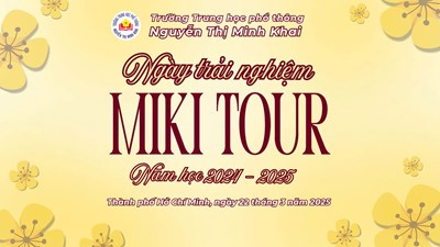 Ngày trải nghiệm Miki Tour năm học 2024 – 2025