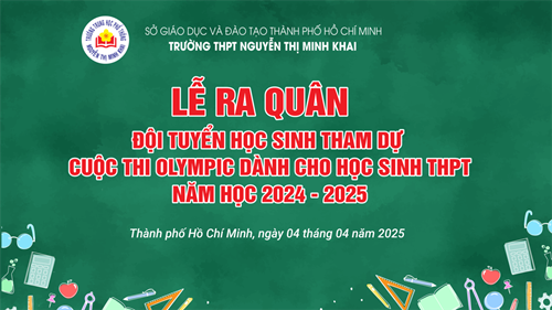 Lễ ra quân Đội tuyển học sinh tham dự cuộc thi Olympic dành cho học sinh THPT năm học 2024 – 2025