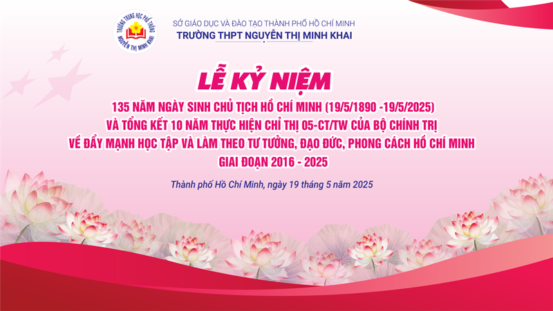 Lễ kỷ niệm 135 năm Ngày sinh Chủ tịch Hồ Chí Minh (19/5/1890 - 19/5/2025) và tổng kết 10 năm thực hiện Chỉ thị 05-CT/TW của Bộ Chính trị về đẩy mạnh học tập và làm theo tư tưởng, đạo đức, phong cách Hồ Chí Minh giai đoạn 2016 – 2025