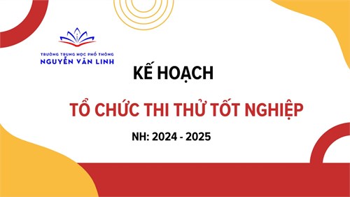 Kế hoạch tổ chức thi thử Tốt nghiệp - Năm học: 2024 - 2025