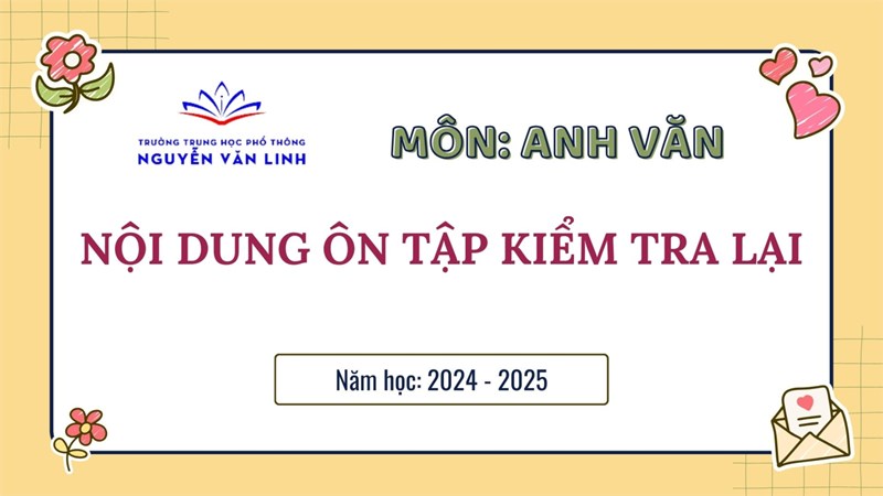 Tiếng Anh: Nội dung ôn tập kiểm tra lại Năm học 2024 - 2025