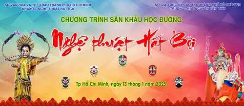 Chương trình sân khấu học đường:  NGHỆ THUẬT HÁT BỘI 
