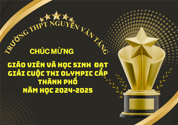 Kết quả học sinh đạt giải cuộc thi olympic thành phố hồ chí minh dành cho học sinh thpt năm học 2024-2025