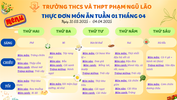 Thực đơn món ăn ngày 31.03.2025 - 04.04.2025