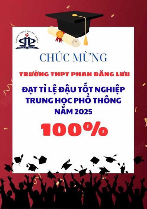 Trường THPT Phan Đăng Lưu đạt tỉ lệ 100% đậu tốt nghiệp THPT năm 2025