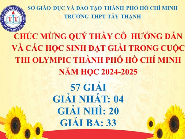 Chúc mừng quý thầy, cô giáo hướng dẫn và các em học sinh khối 10,11 đã xuất sắc đạt giải trong cuộc thi Olympic Thành phố Hồ Chí Minh năm học 2024-2025