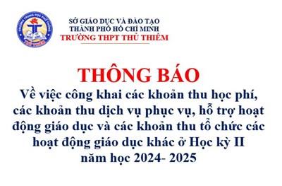 Thông báo về việc công khai các khoản thu học phí, các khoản thu dịch vụ phục vụ, hỗ trợ hoạt động giáo dục và các khoản thu tổ chức các hoạt động giáo dục khác ở Học kỳ II năm học 2024- 2025