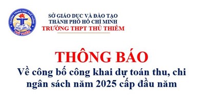 Quyết định công bố công khai dự toán thu, chi ngân sách năm 2025 cấp đầu năm của trường THPT Thủ Thiêm