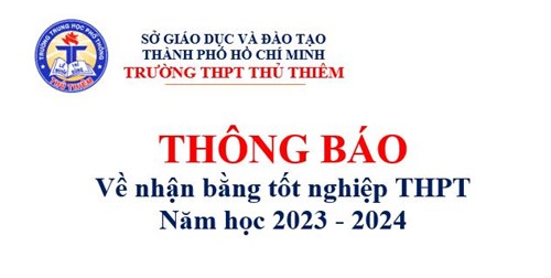 Thông báo về thời gian nhận bằng tốt nghiệp THPT năm học 2023 - 2024