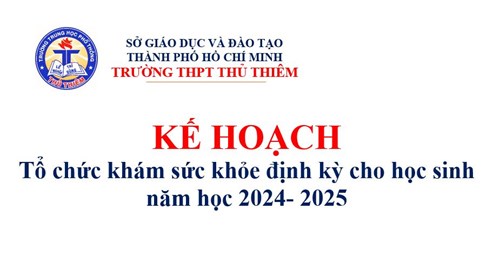 Kế hoạch tổ chức khám sức khỏe định kỳ cho học sinh năm học 2024-2025