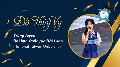 [Trường phổ thông Văn Lang] CHÚC MỪNG EM ĐỖ THÚY VY – HỌC SINH K12 TRƯỜNG TIỂU HỌC, THCS VÀ THPT VĂN LANG – TRÚNG TUYỂN TRƯỜNG ĐẠI HỌC QUỐC GIA ĐÀI LOAN (NTU)